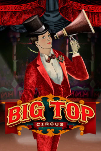 Big Top играть без денег онлайн | Демо игры Grand Casino Online