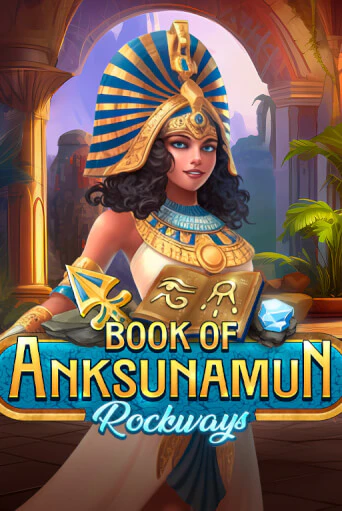 Book Of Anksunamun Rockways играть без денег онлайн | Демо игры Grand Casino Online