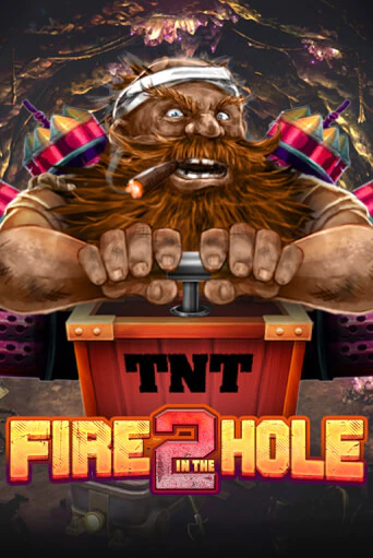 Fire in the Hole 2 играть без денег онлайн | Демо игры Grand Casino Online