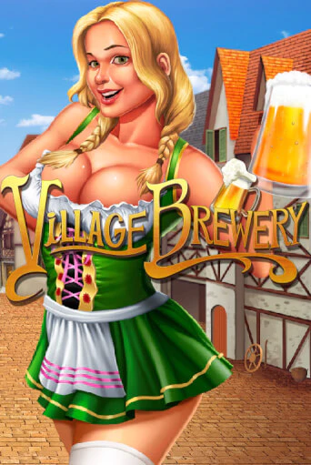 Village Brewery играть без денег онлайн | Демо игры Grand Casino Online