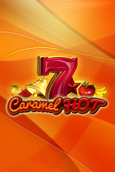 Caramel Hot играть без денег онлайн | Демо игры Grand Casino Online